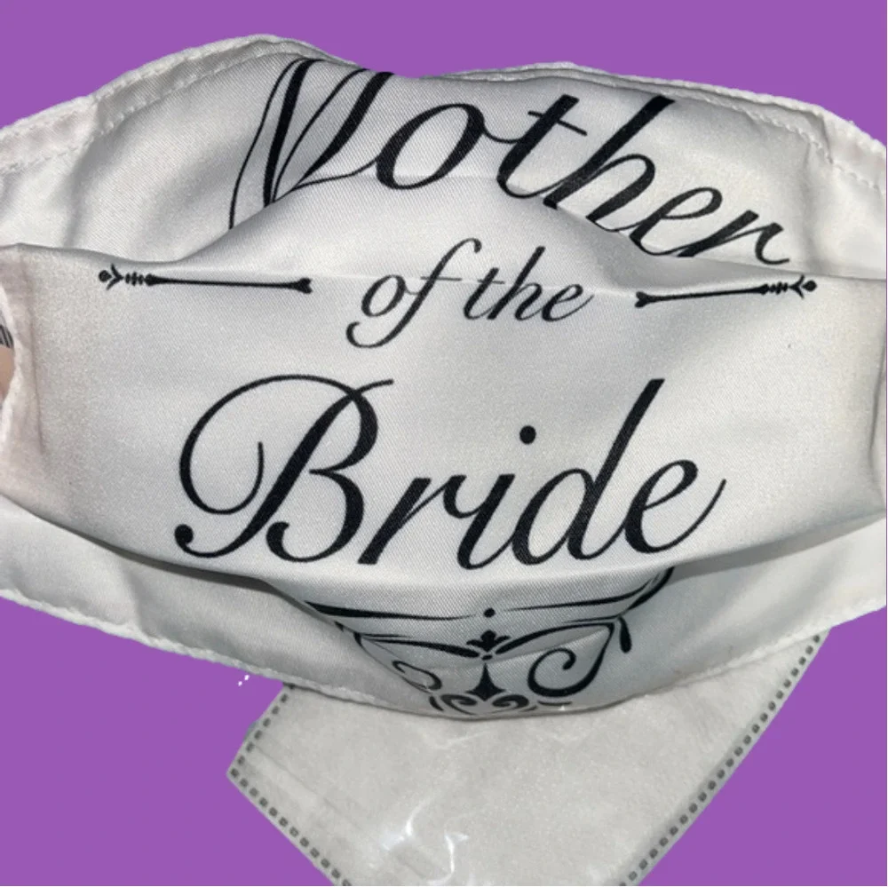 New Mother of the Bride adjustable face mask